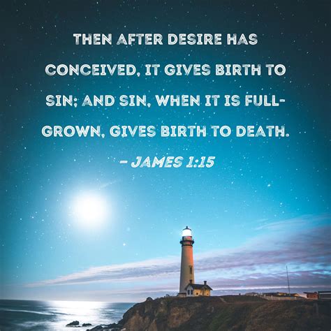 sin produces death|James 1:15 in Other Translations .